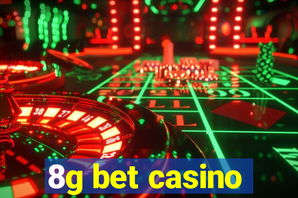 8g bet casino